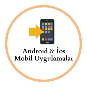 Android & İos Mobil Uygulamalar